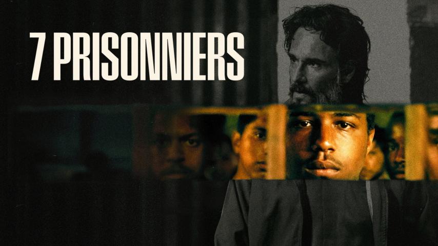 مشاهدة فيلم 7 Prisoners (2021) مترجم