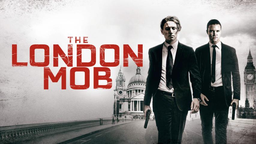 مشاهدة فيلم The London Mob 2019 مترجم