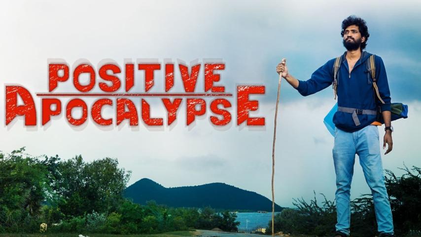 مشاهدة فيلم Positive Apocalypse (2021) مترجم