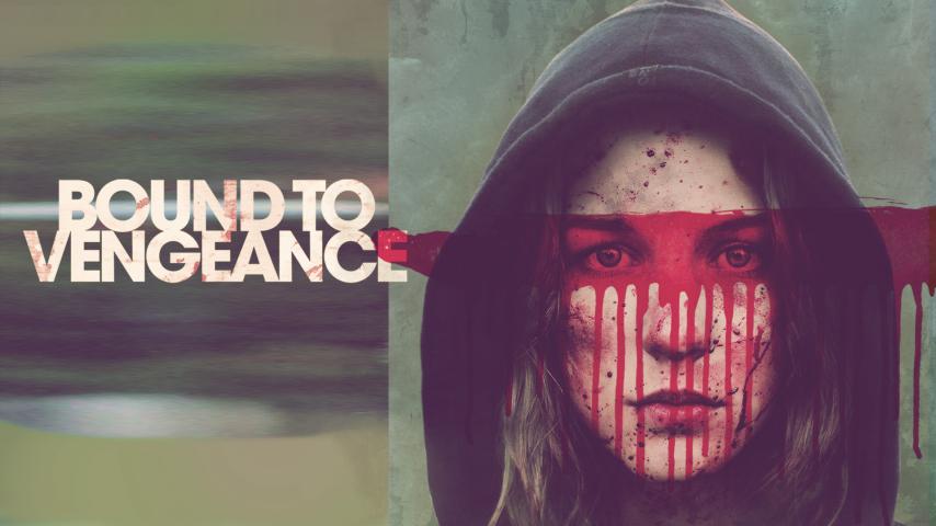 مشاهدة فيلم Bound to Vengeance 2015 مترجم