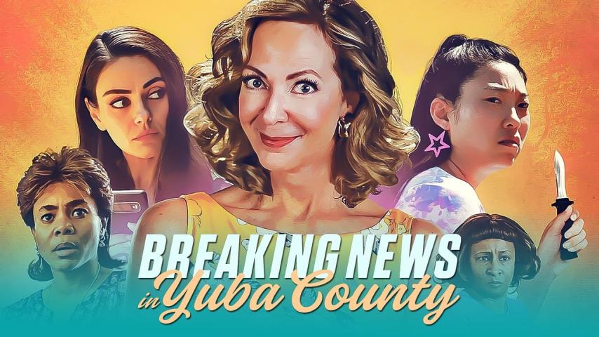 مشاهدة فيلم Breaking News in Yuba County (2021) مترجم