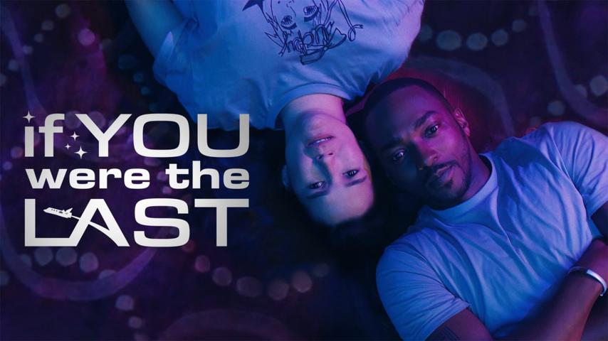 مشاهدة فيلم If You Were the Last (2023) مترجم