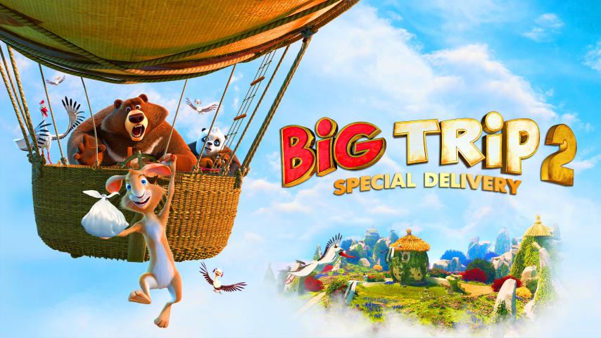 مشاهدة فيلم Big Trip 2: Special Delivery 2022 مترجم