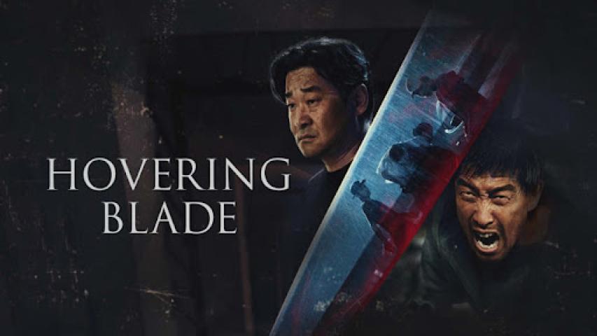 مشاهدة فيلم Hovering Blade 2024 مترجم