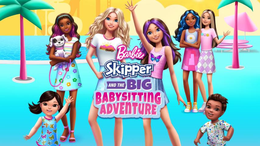 مشاهدة فيلم Barbie: Skipper and the Big Babysitting Adventure (2023) مترجم