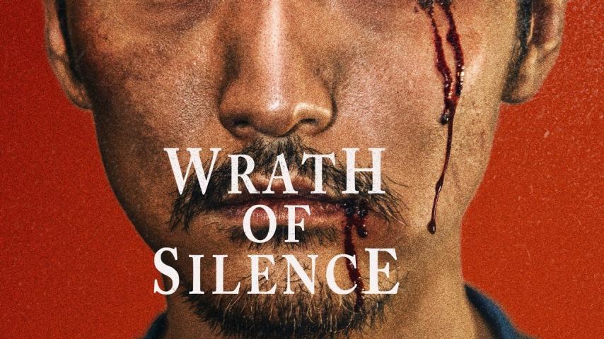 مشاهدة فيلم Wrath of Silence (2017) مترجم