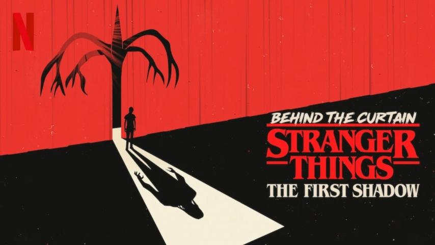 مشاهدة فيلم Behind the Curtain: Stranger Things the First Shadow 2025 مترجم