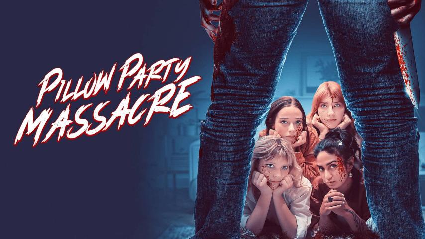 مشاهدة فيلم Pillow Party Massacre 2023 مترجم