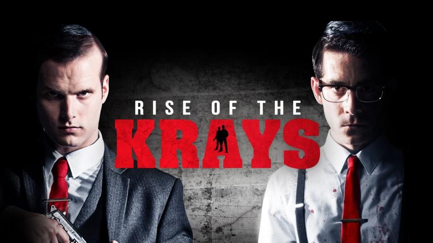 مشاهدة فيلم The Rise of the Krays (2015) مترجم