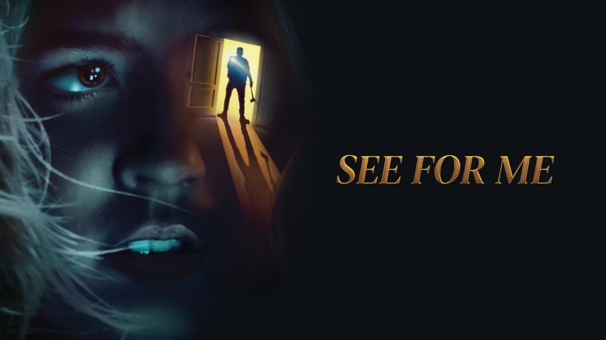 مشاهدة فيلم See for Me (2021) مترجم