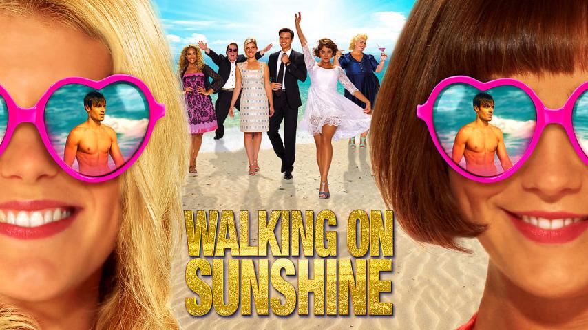 مشاهدة فيلم Walking on Sunshine (2014) مترجم