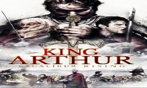 مشاهدة فيلم King Arthur Excalibur Rising (2017) مترجم
