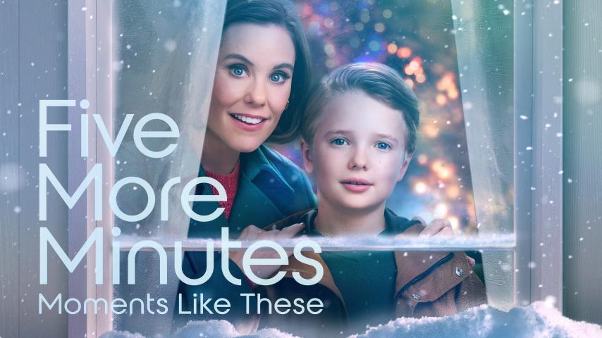 مشاهدة فيلم Five More Minutes: Moments Like These 2022 مترجم