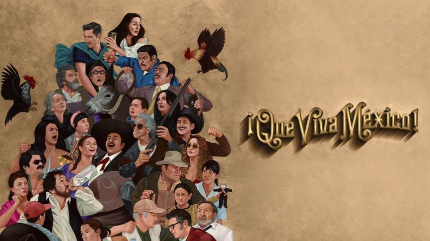 مشاهدة فيلم ¡Que viva México! (2023) مترجم