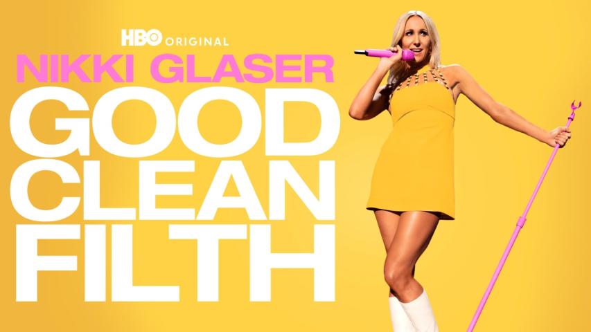 مشاهدة فيلم Nikki Glaser: Good Clean Filth (2022) مترجم