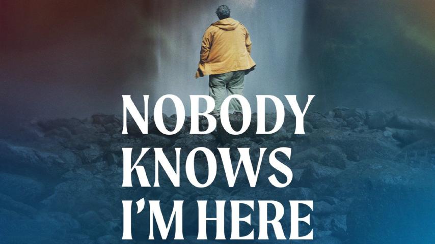 مشاهدة فيلم Nobody Knows.Im Here (2020) مترجم