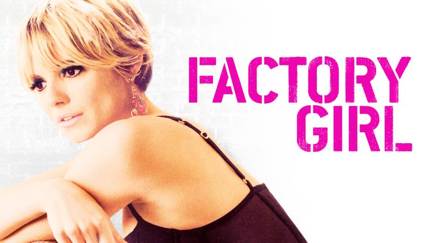 مشاهدة فيلم Factory Girl (2006) مترجم