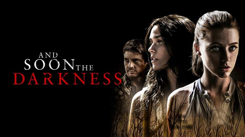 مشاهدة فيلم And Soon the Darkness 2010 مترجم