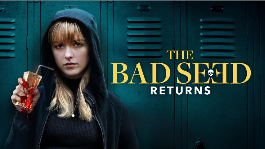 مشاهدة فيلم The Bad Seed Returns (2022) مترجم