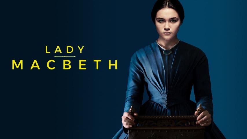 مشاهدة فيلم Lady Macbeth (2017) مترجم