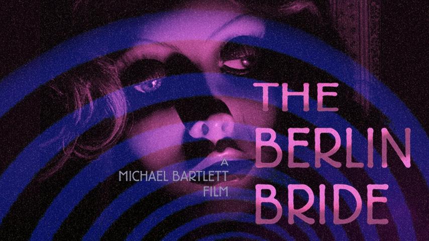 مشاهدة فيلم The Berlin Bride (2020) مترجم