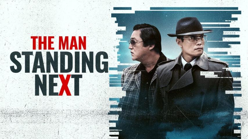 مشاهدة فيلم The Man Standing Next (2020) مترجم