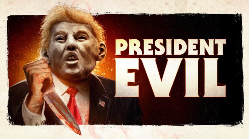 مشاهدة فيلم President Evil (2018) مترجم