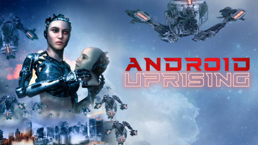 مشاهدة فيلم Android Uprising 2020 مترجم