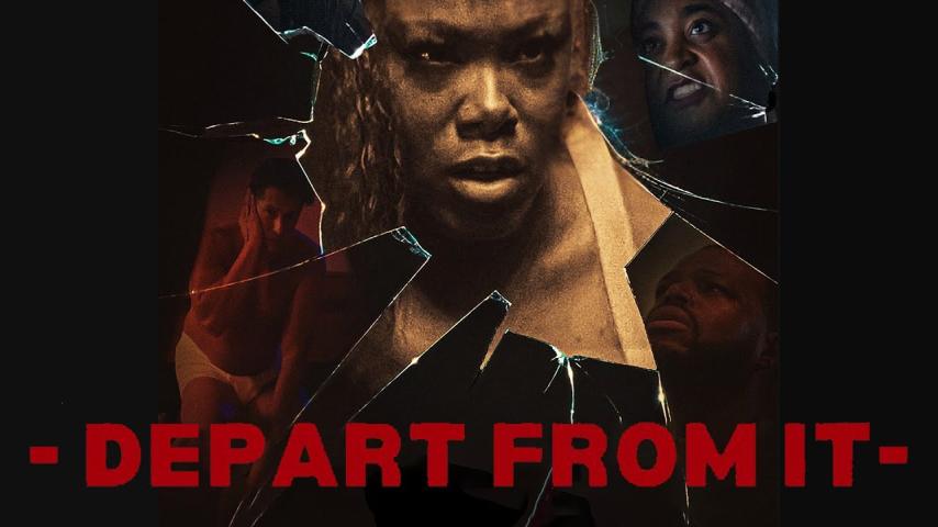مشاهدة فيلم Depart from It 2025 مترجم