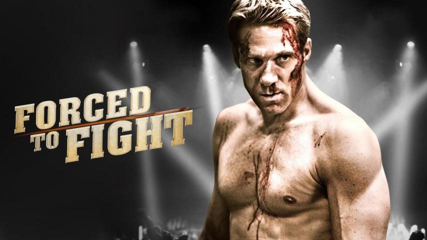 مشاهدة فيلم Forced to Fight (2011) مترجم