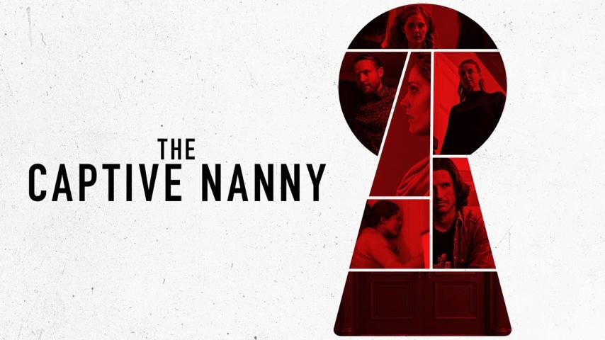 مشاهدة فيلم The Captive Nanny (2020) مترجم HD اون لاين