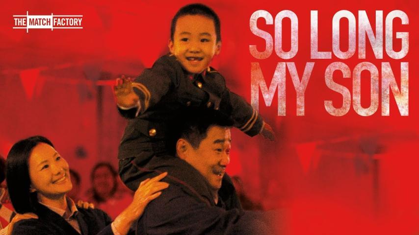 مشاهدة فيلم So Long, My Son (2019) مترجم