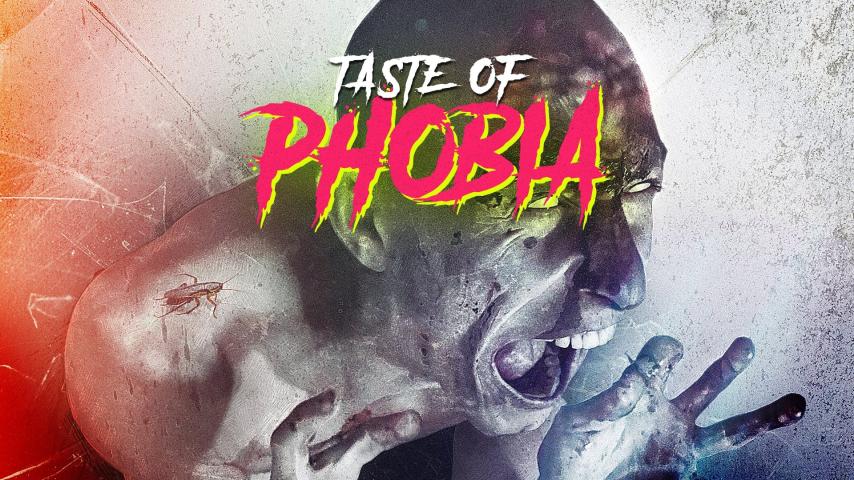 مشاهدة فيلم A Taste of Phobia (2017) مترجم