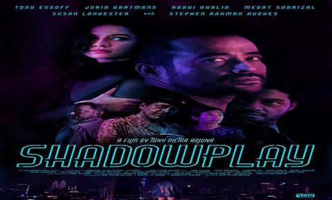 مشاهدة فيلم Shadowplay (2019) مترجم