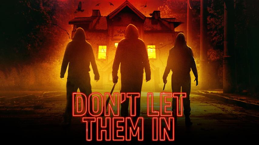 مشاهدة فيلم Don't Let Them In (2020) مترجم