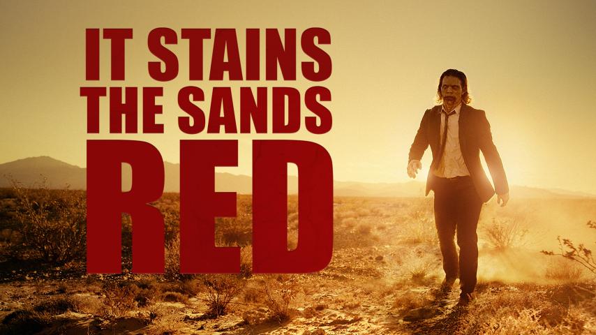 مشاهدة فيلم It Stains the Sands Red (2016) مترجم