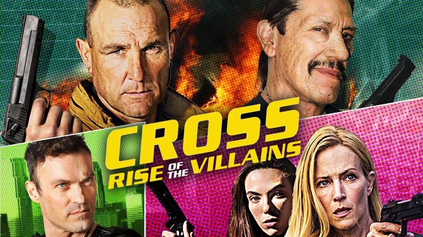 مشاهدة فيلم Cross Rise Of The Villains (2019) مترجم