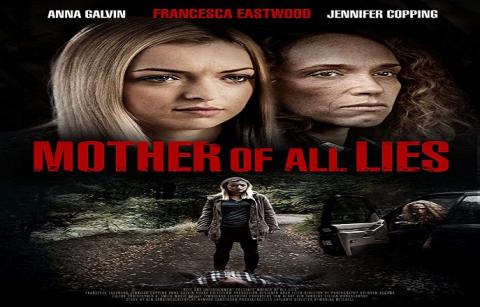 مشاهدة فيلم Mother of All Lies (2015) مترجم
