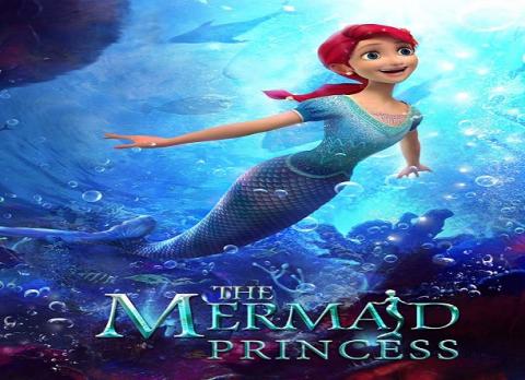 مشاهدة فيلم The Mermaid Princess (2016) مترجم