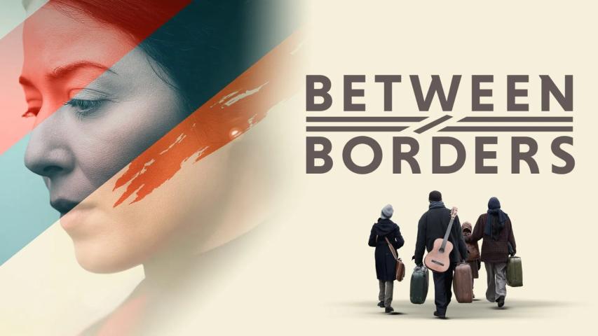 مشاهدة فيلم Between Borders 2024 مترجم