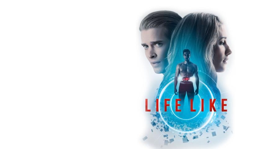 مشاهدة فيلم Life Like (2019) مترجم