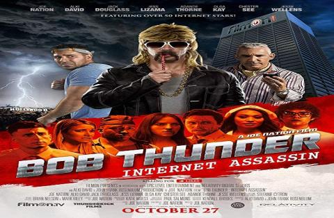 مشاهدة فيلم Bob Thunder Internet Assassin (2015) مترجم