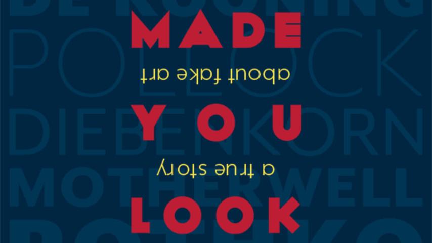 مشاهدة فيلم Made You Look: A True Story About Fake Art (2020) مترجم
