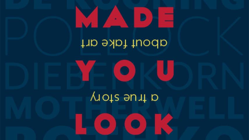مشاهدة فيلم Made You Look: A True Story About Fake Art 2020 مترجم
