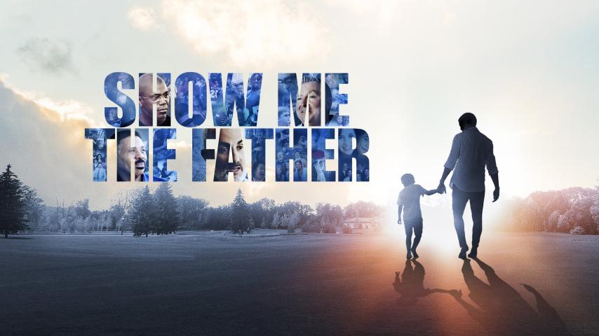 مشاهدة فيلم Show Me the Father (2021) مترجم