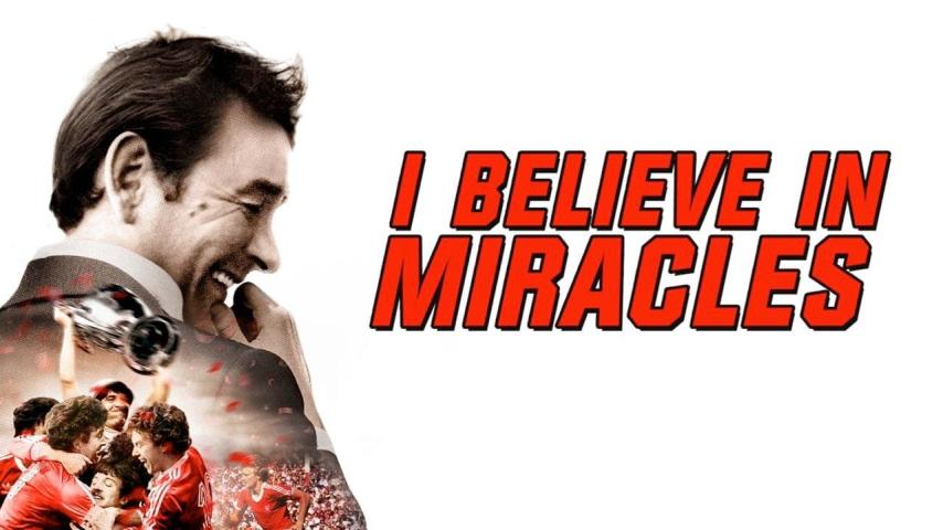 مشاهدة فيلم I Believe in Miracles (2015) مترجم