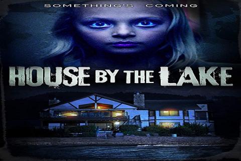 مشاهدة فيلم House by the Lake (2017) مترجم HD اون لاين