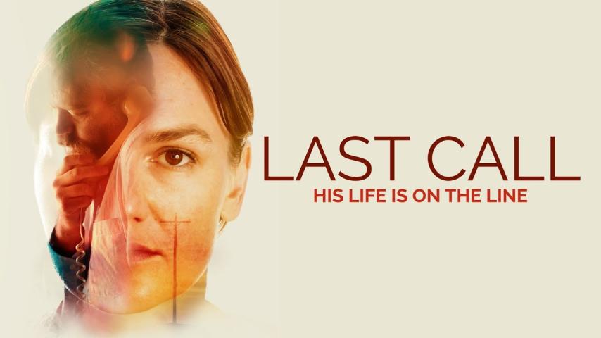 مشاهدة فيلم Last Call (2019) مترجم