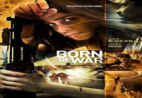 مشاهدة فيلم Born of War (2014) مترجم