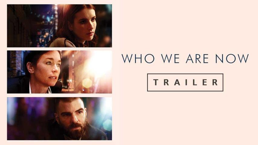 مشاهدة فيلم Who We Are Now (2017) مترجم